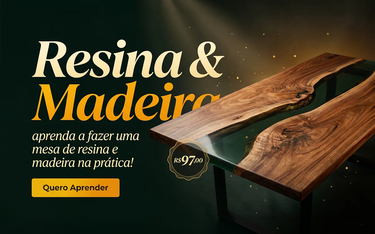 Resina e Madeira